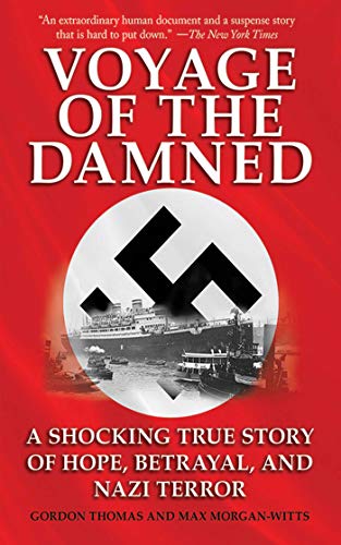 9781616080129: Voyage of the Damned: A Shocking True Story of Hope, Betrayal, and Nazi Terror