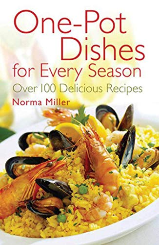 Beispielbild fr One-Pot Dishes for Every Season : Over 100 Delicious Recipes zum Verkauf von Better World Books