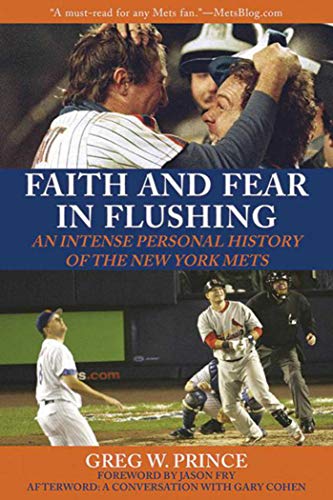 Stock image for Faith and Fear in Flushing An Intense Personal History of the New York Mets for sale by True Oak Books