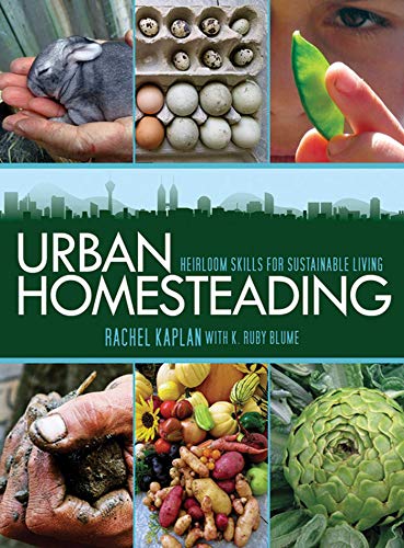 Stock image for Urban Homesteading: Heirloom Skills for Sustainable Living for sale by SecondSale