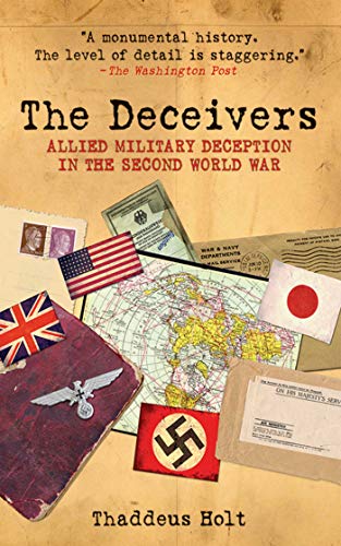 Stock image for The Deceivers : Allied Military Deception in the Second World War for sale by Better World Books: West