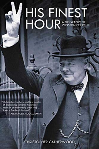 Beispielbild fr His Finest Hour : A Biography of Winston Churchill zum Verkauf von Better World Books