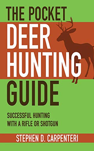 Stock image for The Pocket Deer Hunting Guide: Successful Hunting with a Rifle or Shotgun (Skyhorse Pocket Guides) for sale by Gulf Coast Books