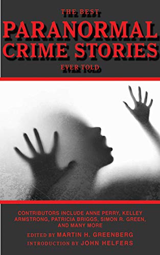 Stock image for The Best Paranormal Crime Stories Ever Told (Best Stories Ever Told) for sale by Bookmans