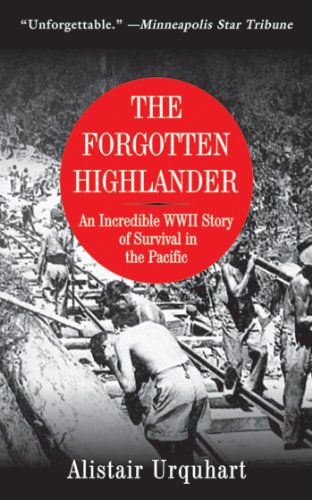 Stock image for The Forgotten Highlander: An Incredible WWII Story of Survival in the Pacific for sale by Front Cover Books