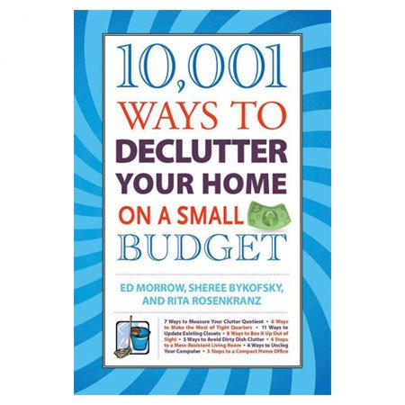 Beispielbild fr 10,001 Ways to Declutter Your Home On A Small Budget zum Verkauf von Wonder Book