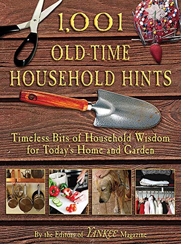 Beispielbild fr 1,001 Old-Time Household Hints : Timeless Bits of Household Wisdom for Today's Home and Garden zum Verkauf von Better World Books