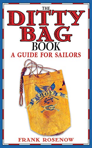 Stock image for The Ditty Bag Book: A Guide for Sailors for sale by HPB-Diamond