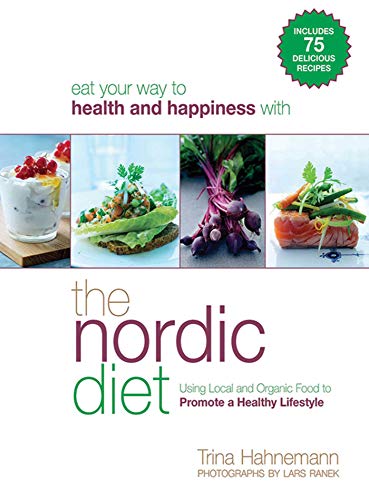 Beispielbild fr The Nordic Diet : Using Local and Organic Food to Promote a Healthy Lifestyle zum Verkauf von Better World Books