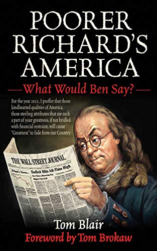 Beispielbild fr Poorer Richard's America: What Would Ben Say? zum Verkauf von Wonder Book
