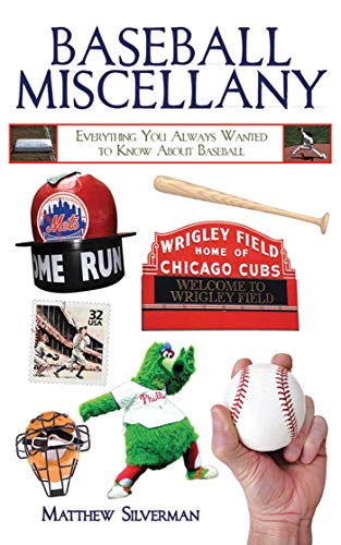 Beispielbild fr Baseball Miscellany : Everything You Always Wanted to Know about Baseball zum Verkauf von Better World Books
