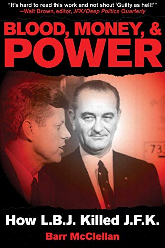 Imagen de archivo de Blood, Money, & Power: How LBJ Killed JFK a la venta por SecondSale