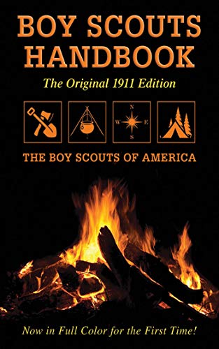 Beispielbild fr Boy Scouts Handbook: Original 1911 Edition zum Verkauf von Idaho Youth Ranch Books