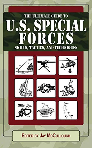 Stock image for Ultimate Guide to U.S. Special Forces Skills, Tactics, and Techniques (Ultimate Guides) for sale by GF Books, Inc.