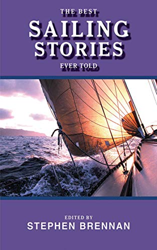 Stock image for The Best Sailing Stories Ever Told (Best Stories Ever Told) for sale by Wonder Book