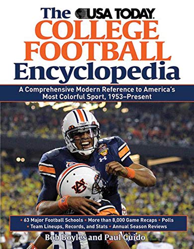 Stock image for The USA TODAY College Football Encyclopedia: A Comprehensive Modern Reference to America's Most Colorful Sport, 1953-Present for sale by HPB-Red