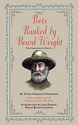 Beispielbild fr Poets Ranked by Beard Weight: The Commemorative Edition zum Verkauf von Ergodebooks