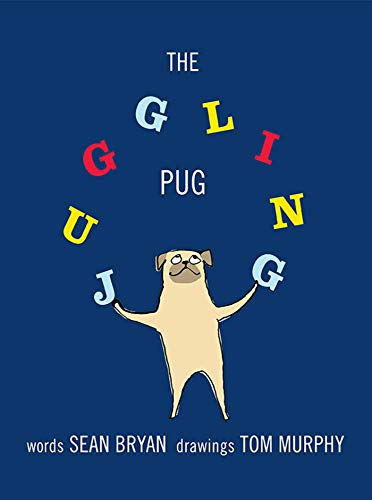 Stock image for The Juggling Pug for sale by Book Outpost