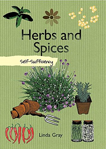 Imagen de archivo de Herbs and Spices : Self-Sufficiency a la venta por Better World Books