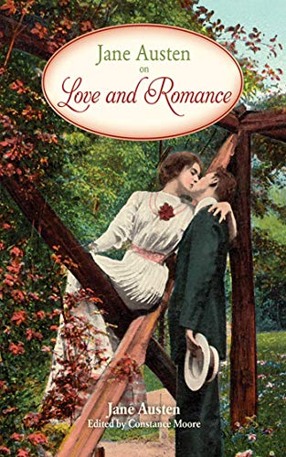 Beispielbild fr Jane Austen on Love and Romance zum Verkauf von Better World Books