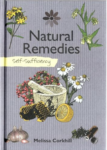 Stock image for Natural Remedies: Self-Sufficiency (The Self-Sufficiency Series) for sale by SecondSale