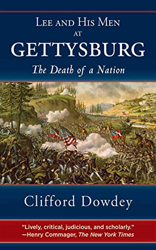 Imagen de archivo de Lee and His Men at Gettysburg: The Death of a Nation a la venta por SecondSale