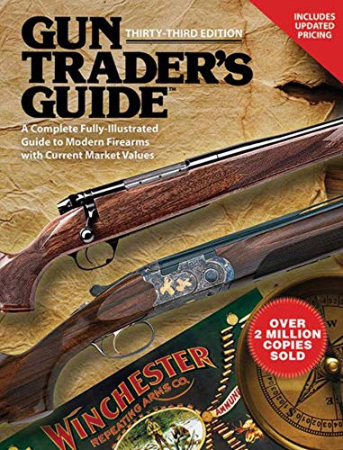 Stock image for Gun Trader's Guide, Thirty-Third Edition: A Complete, Fully-Illustrated Guide to Modern Firearms with Current Market Values for sale by SecondSale