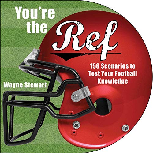 You're the Ref: 156 Scenarios to Test Your Football Knowledge (9781616083854) by Stewart, Wayne
