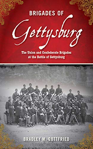 Stock image for Brigades of Gettysburg: The Union and Confederate Brigades at the Battle of Gettysburg for sale by HPB-Ruby