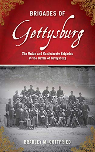 9781616084011: Brigades of Gettysburg: The Union and Confederate Brigades at the Battle of Gettysburg