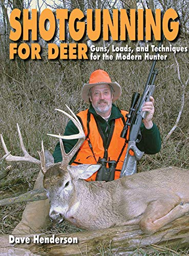 Stock image for Shotgunning for Deer: Guns, Loads, and Techniques for the Modern Hunter for sale by ThriftBooks-Atlanta