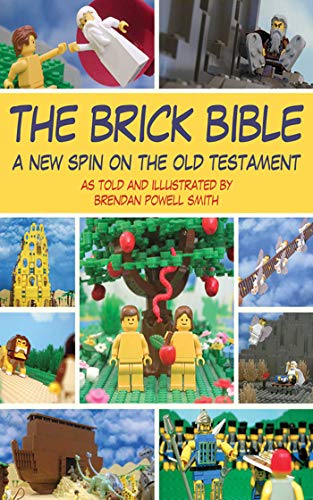 Imagen de archivo de The Brick Bible: A New Spin on the Old Testament (Brick Bible Presents) a la venta por BooksRun