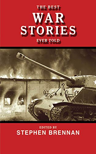 Stock image for The Best War Stories Ever Told (Best Stories Ever Told) for sale by Wonder Book