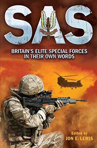 9781616084523: SAS: Britain's Elite Special Forces in Their Own Words