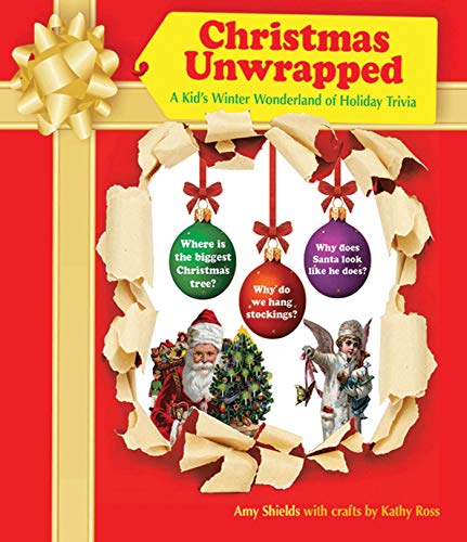 9781616084691: Christmas Unwrapped: A Kid's Winter Wonderland of Holiday Trivia