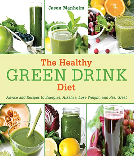 Beispielbild fr The Healthy Green Drink Diet: Advice and Recipes to Energize, Alkalize, Lose Weight, and Feel Great zum Verkauf von SecondSale