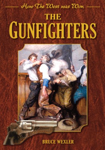 Beispielbild fr The Gunfighters: How the West Was Won (How the West Was Won) zum Verkauf von Better World Books