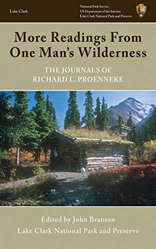 9781616085544: More Readings from One Man's Wilderness: The Journals of Richard L. Proenneke 1974-1980 [Idioma Ingls]