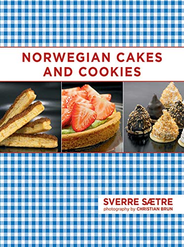 Norwegian Cakes and Cookies: Scandinavian Sweets Made Simple (1st printing).