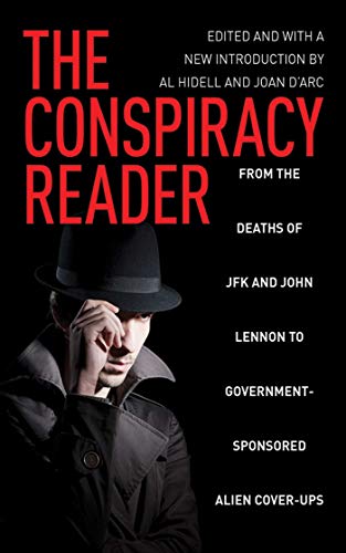 Stock image for Conspiracy Reader: From the Deaths of JFK and John Lennon to Government-Sponsored Alien Cover-Ups (1001 Pearls) for sale by SecondSale