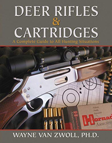 Stock image for Deer Rifles and Cartridges: A Complete Guide to All Hunting Situations for sale by HPB-Diamond