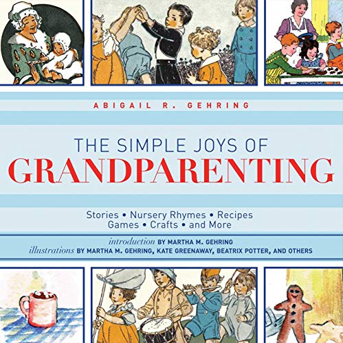 9781616086428: Simple Joys of Grandparenting: Stories, Nursery Rhymes, Recipes, Games, Crafts, and More