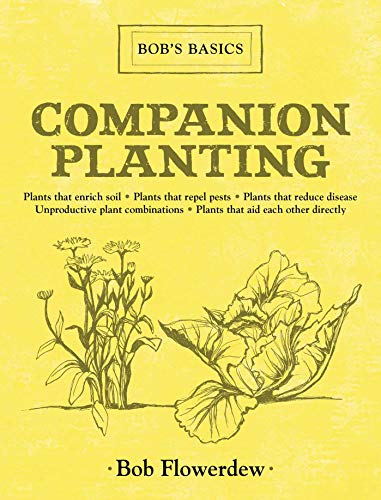 Imagen de archivo de Companion Planting: Bob's Basics a la venta por SecondSale