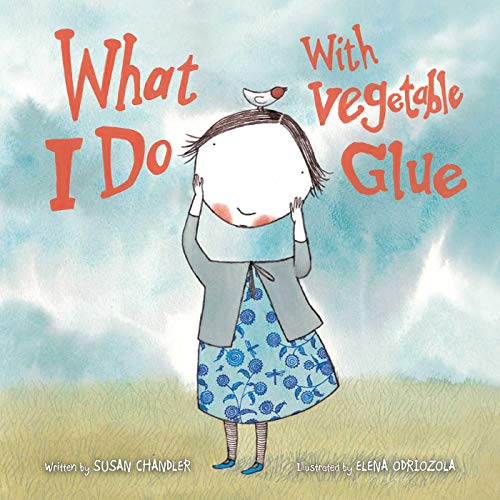 Beispielbild fr What I Do with Vegetable Glue zum Verkauf von Better World Books