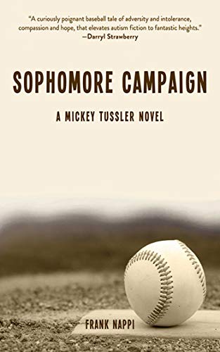Beispielbild fr Sophomore Campaign: A Mickey Tussler Novel (Mickey Tussler Series) zum Verkauf von Wonder Book