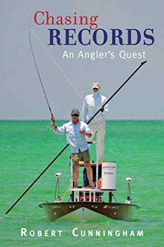 9781616087050: Chasing Records: An Angler's Quest