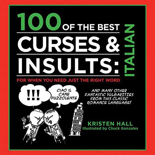 9781616087395: 100 of the Best Curses & Insults: Italian: For When You Need Just the Right Word