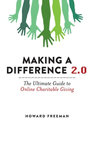 Beispielbild fr Making a Difference 2.0: The Ultimate Guide to Online Charitable Giving zum Verkauf von Mr. Bookman