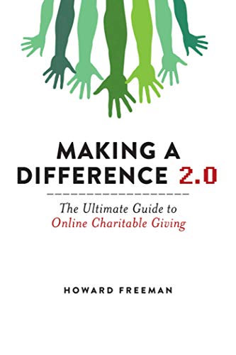 Imagen de archivo de Making a Difference 2.0: The Ultimate Guide to Online Charitable Giving a la venta por Mr. Bookman