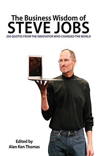 Stock image for The Business Wisdom of Steve Jobs: 250 Quotes from the Innovator Who Changed the World for sale by Orion Tech